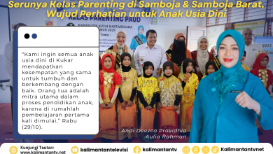 Kegiatan Kelas Parenting yang digagas oleh Pokja Bunda PAUD (Kukar)di dua wilayah sekaligus, yakni Kecamatan Samboja dan Samboja Barat.